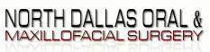 North Dallas Oral and Maxillofacial Surgery